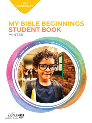 Winter LifeLINKS Early Elementary Bible Beginnings (student)
