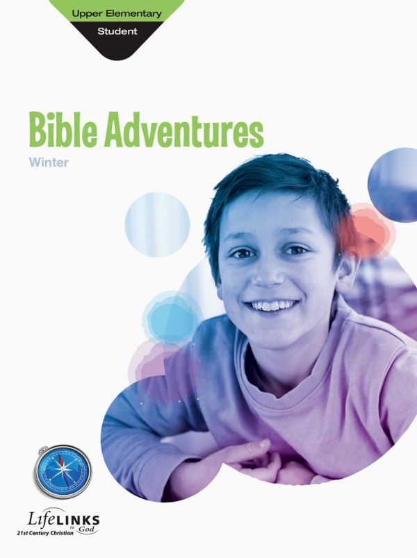Winter LifeLINKS Upper Elementary Bible Adventures (student) Winter LifeLINKS Upper Elementary Bible Adventures (student)