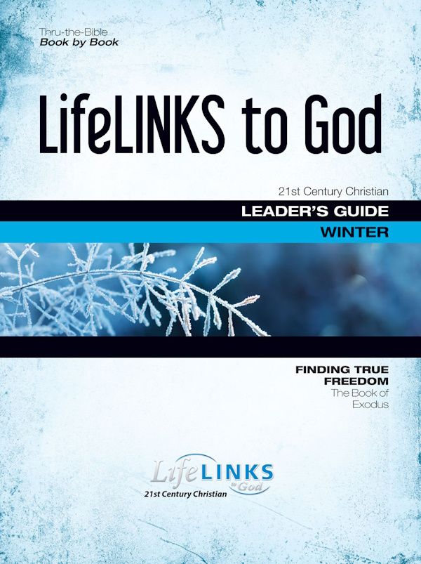 Winter LifeLINKS Adult Year 4 Leader's Guide - Finding True Freedom (The Book of Exodus)
