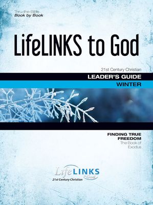 Winter LifeLINKS Adult Year 4 Leader's Guide - Finding True Freedom (The Book of Exodus)