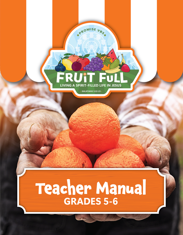 Fruit Full VBS Grades 5-6 (Teacher)