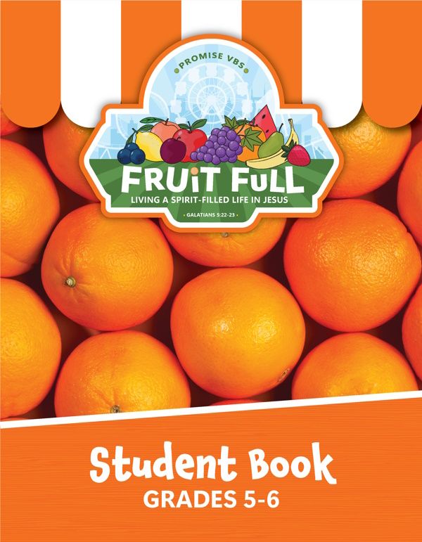 Fruit Full VBS Grades 5-6 (Student)
