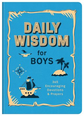 Daily Wisdom for Boys Daily Wisdom for Boys