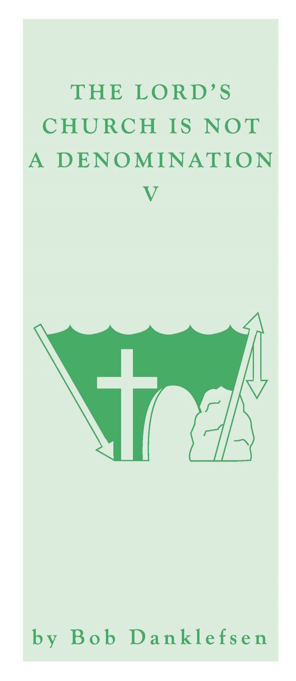 Tract - The Lord's Church Is Not a Denomination (5) (Pack of 25) Tract - The Lord's Church Is Not a Denomination (5) (Pack of 25)