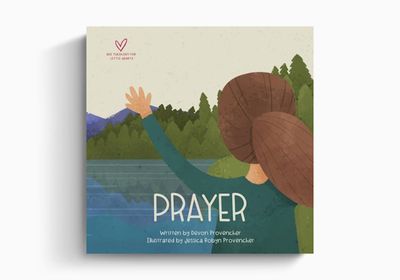 Prayer (Big Theology for Little Hearts), Board Book