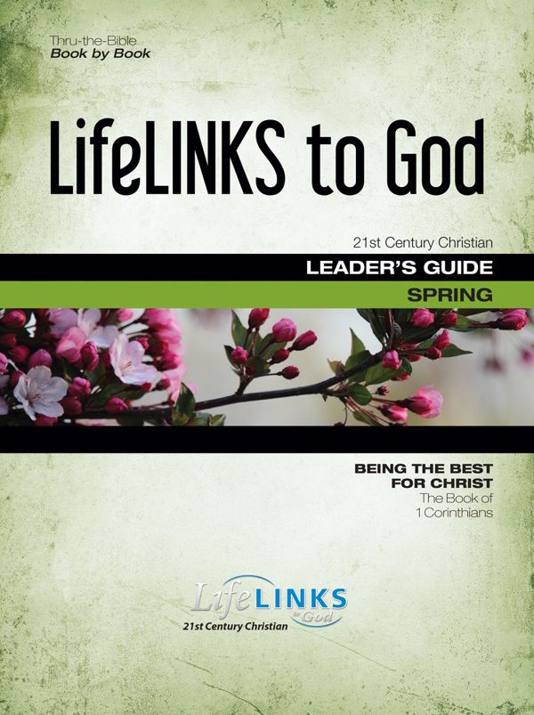Spring LifeLINKS Adult Year 4 Leader's Guide - Being the Best for Christ (1st Corinthians)