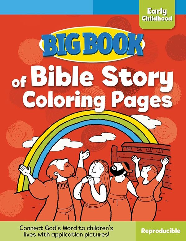 Big Book of Bible Story Coloring Pages for Early Childhood (Reproducible)