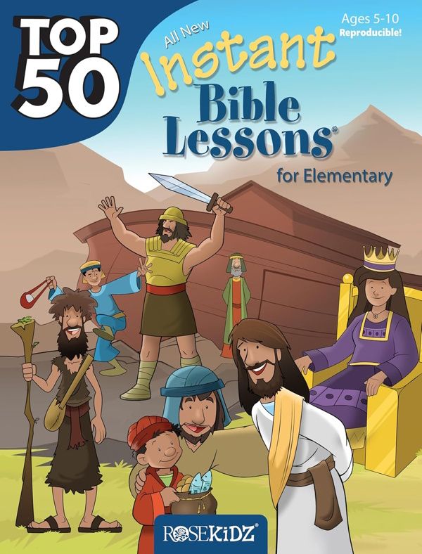 Top 50 Instant Bible Lessons for Elementary (Reproducible) Top 50 Instant Bible Lessons for Elementary (Reproducible)