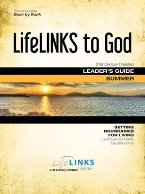 Summer LifeLINKS Adult Year 4 Leader's Guide - Setting Boundaries for Living (Leviticus, Numbers, Deuteronomy)