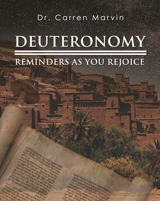 Deuteronomy: Reminders as You Rejoice Deuteronomy: Reminders as You Rejoice