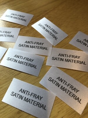ANTI-FRAY Satin Material x 100 Printed Labels