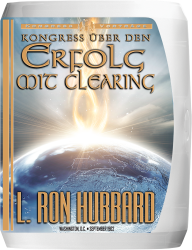 Kongress über den Erfolg mit Clearing von L. Ron Hubbard