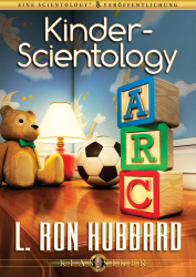 Kinder-Scientology von L. Ron Hubbard (Audio-CD)
