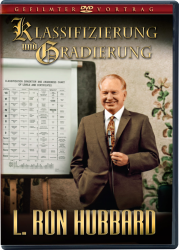 Klassifzierung und Gradierung - gefilmter Vortrag mit L. Ron Hubbard (DVD)