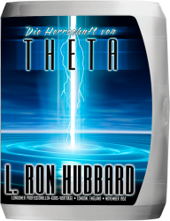 Die Herrschaft von Theta Vortragsreihe von L. Ron Hubbard
