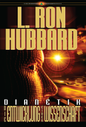 Dianetik: Die Entwicklung einer Wissenschaft