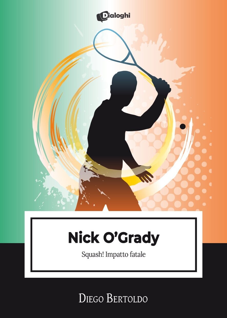Nick O'Grady – Squash! Impatto fatale