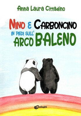 Nino e Carboncino in piedi sull'arcobaleno