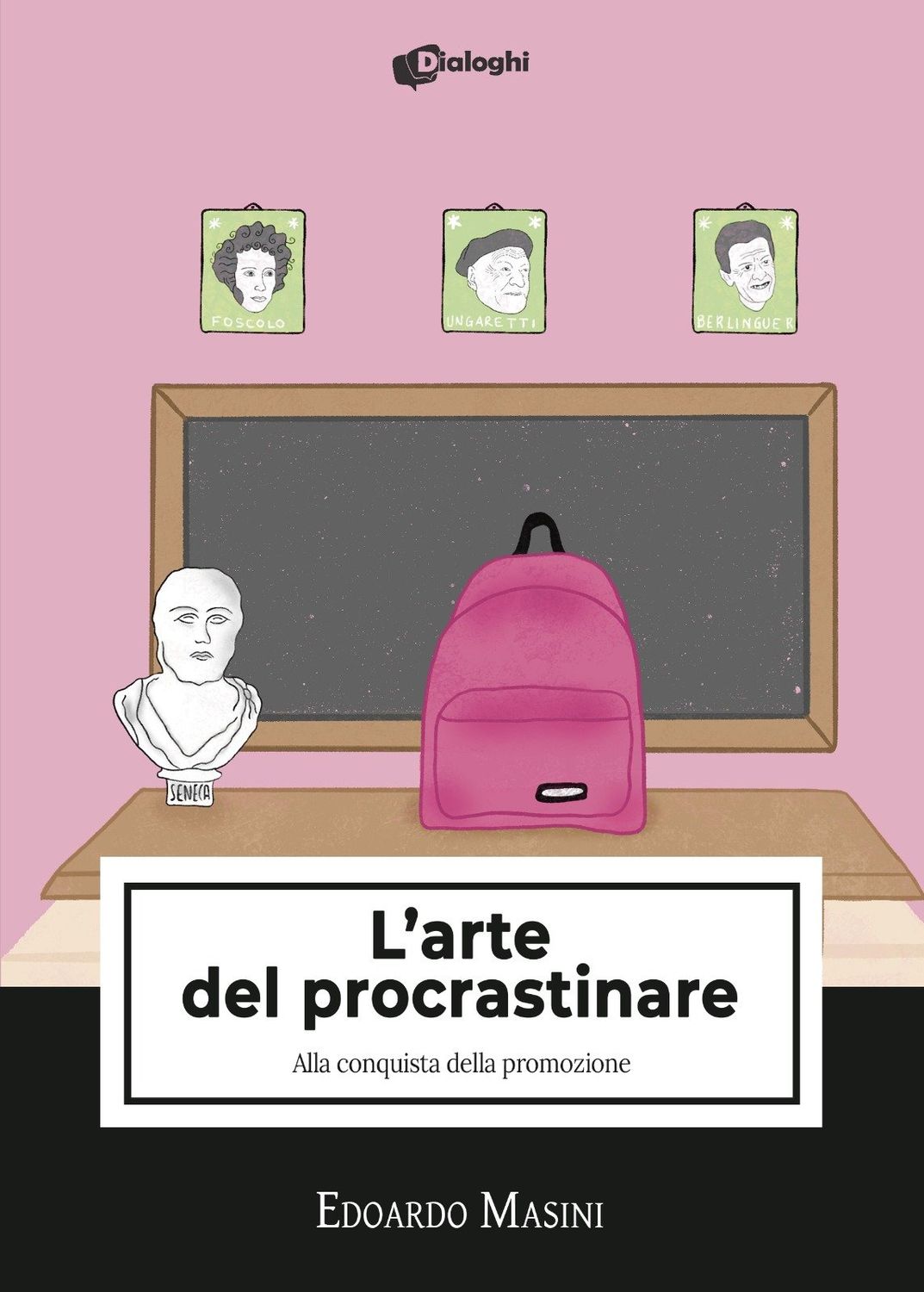 ​L'arte del procastinare - Alla conquista della promozione