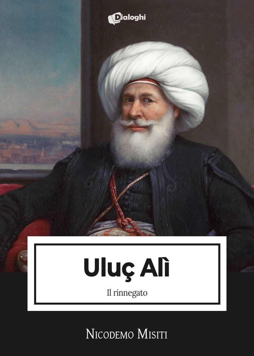 Uluç Alì - Il rinnegato
