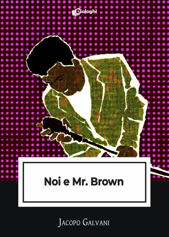 Noi e mr. Brown