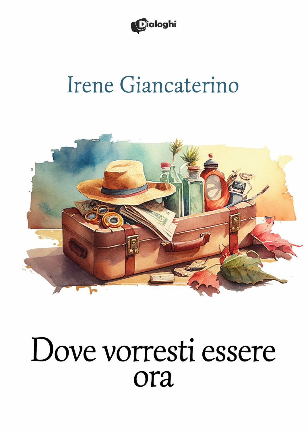 Dove vorresti essere ora