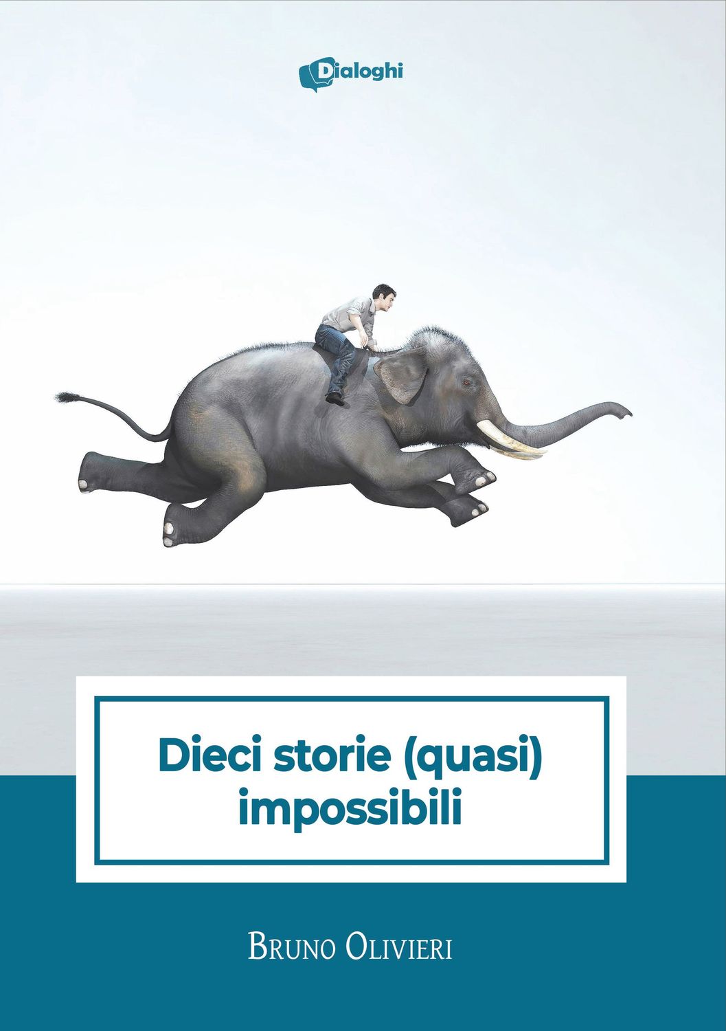 Dieci storie (quasi) impossibili