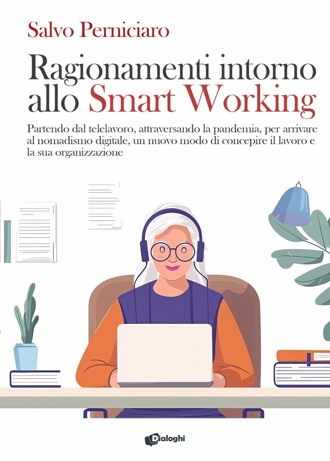Preordine – Ragionamenti intorno allo Smart Working
