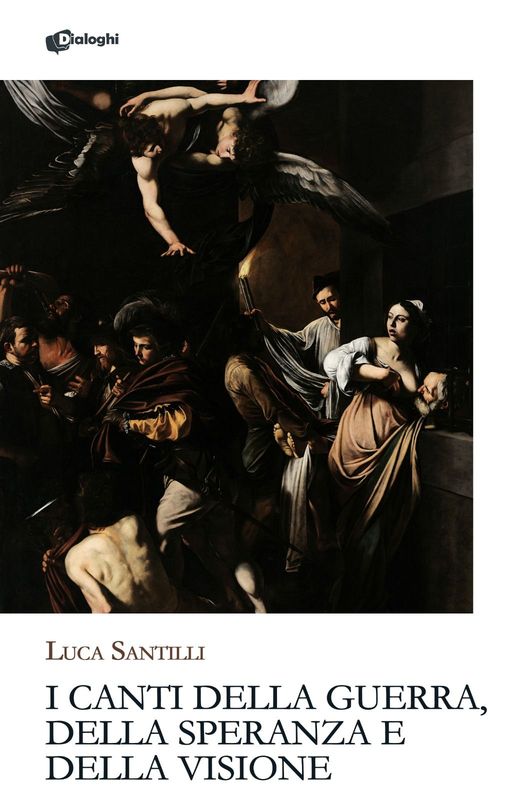 I canti della guerra, della speranza e della visione