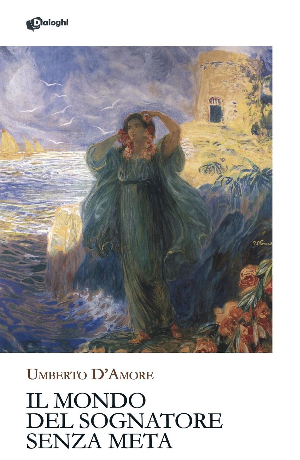 Preordine – Il mondo del sognatore senza meta Preordine – Il mondo del sognatore senza meta