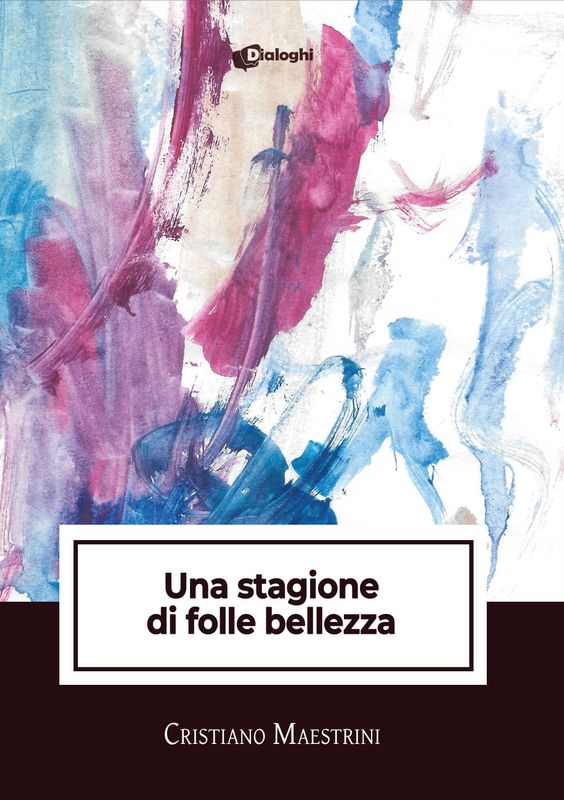 Una stagione di folle bellezza