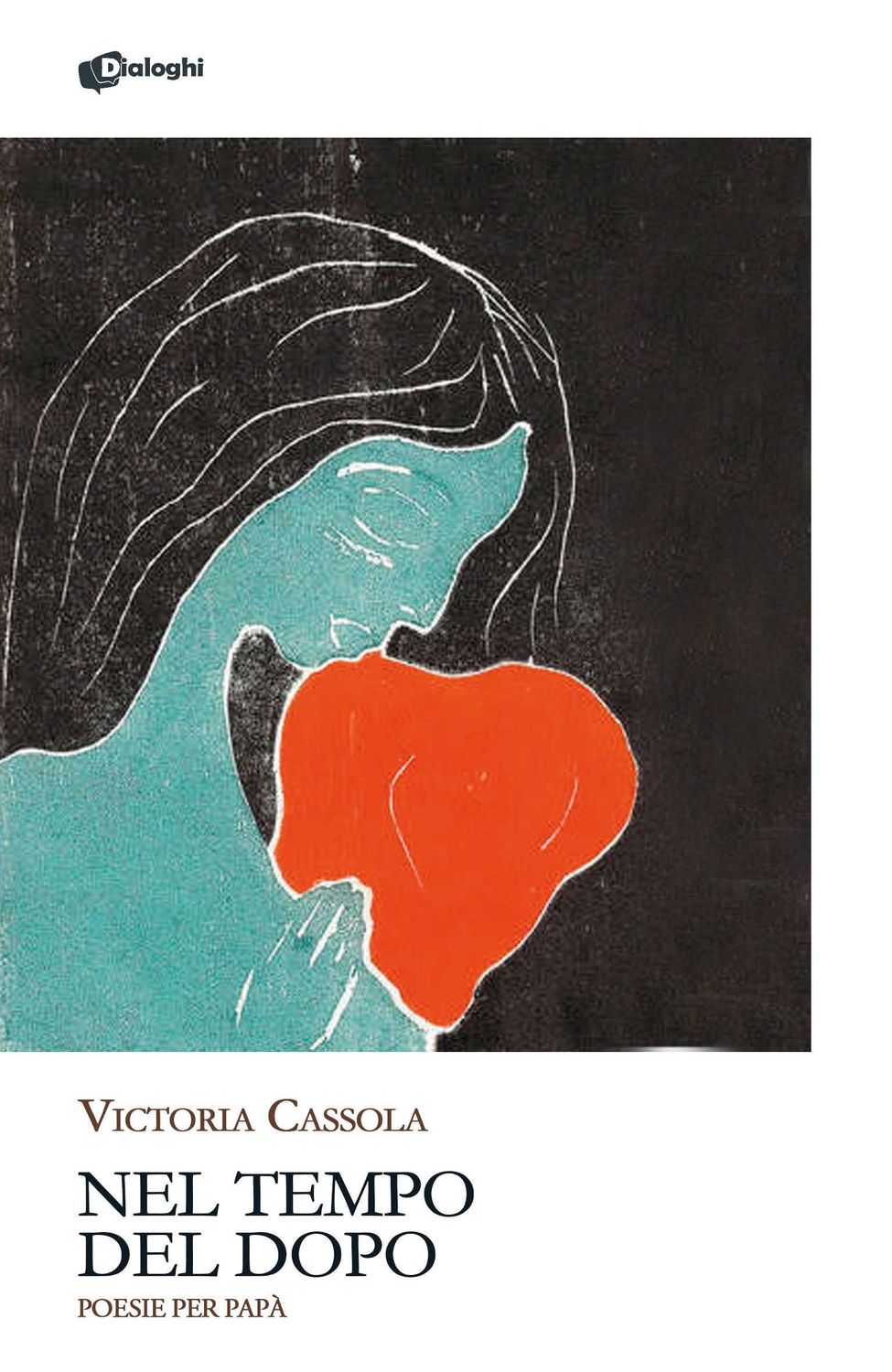 Nel Tempo del Dopo - Poesie per Papà