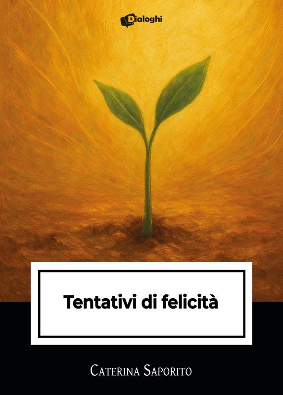 Tentativi di felicità