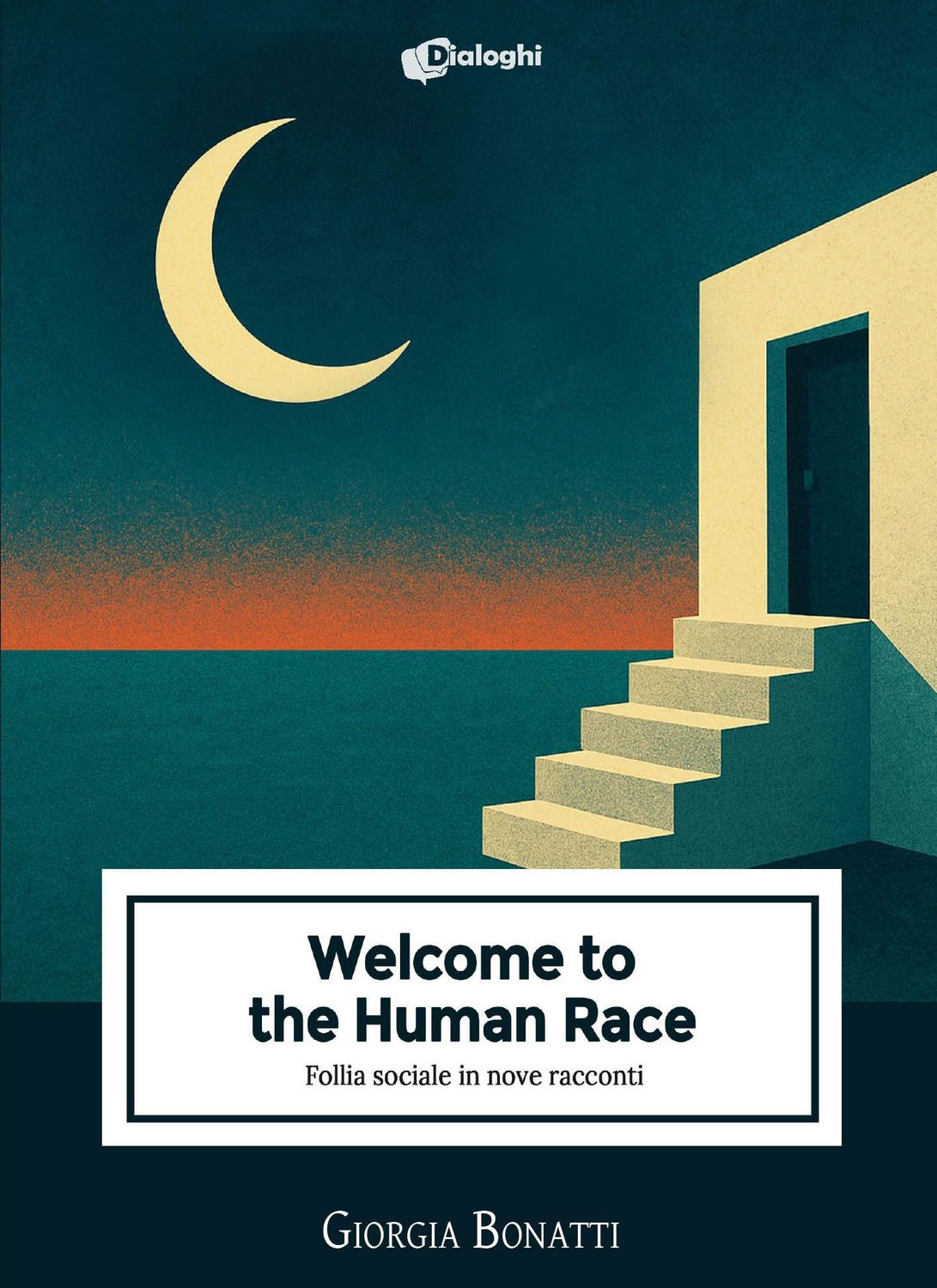 Welcome to the Human Race - Follia sociale in nove racconti