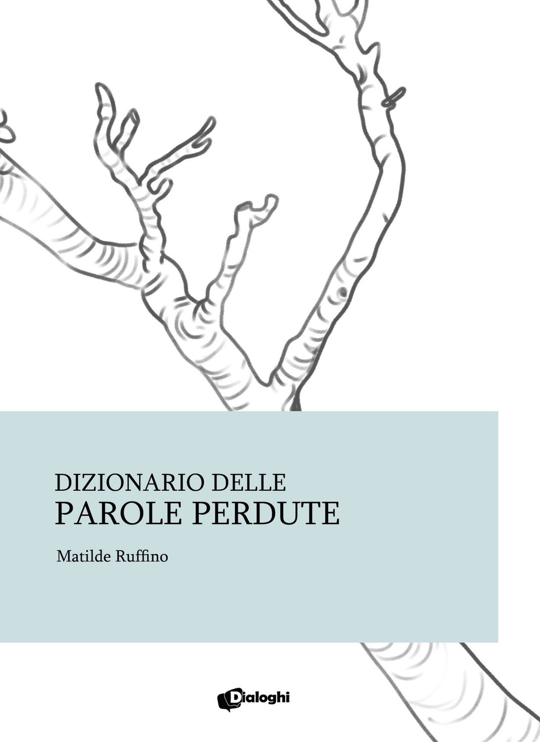 Dizionario delle parole perdute Dizionario delle parole perdute