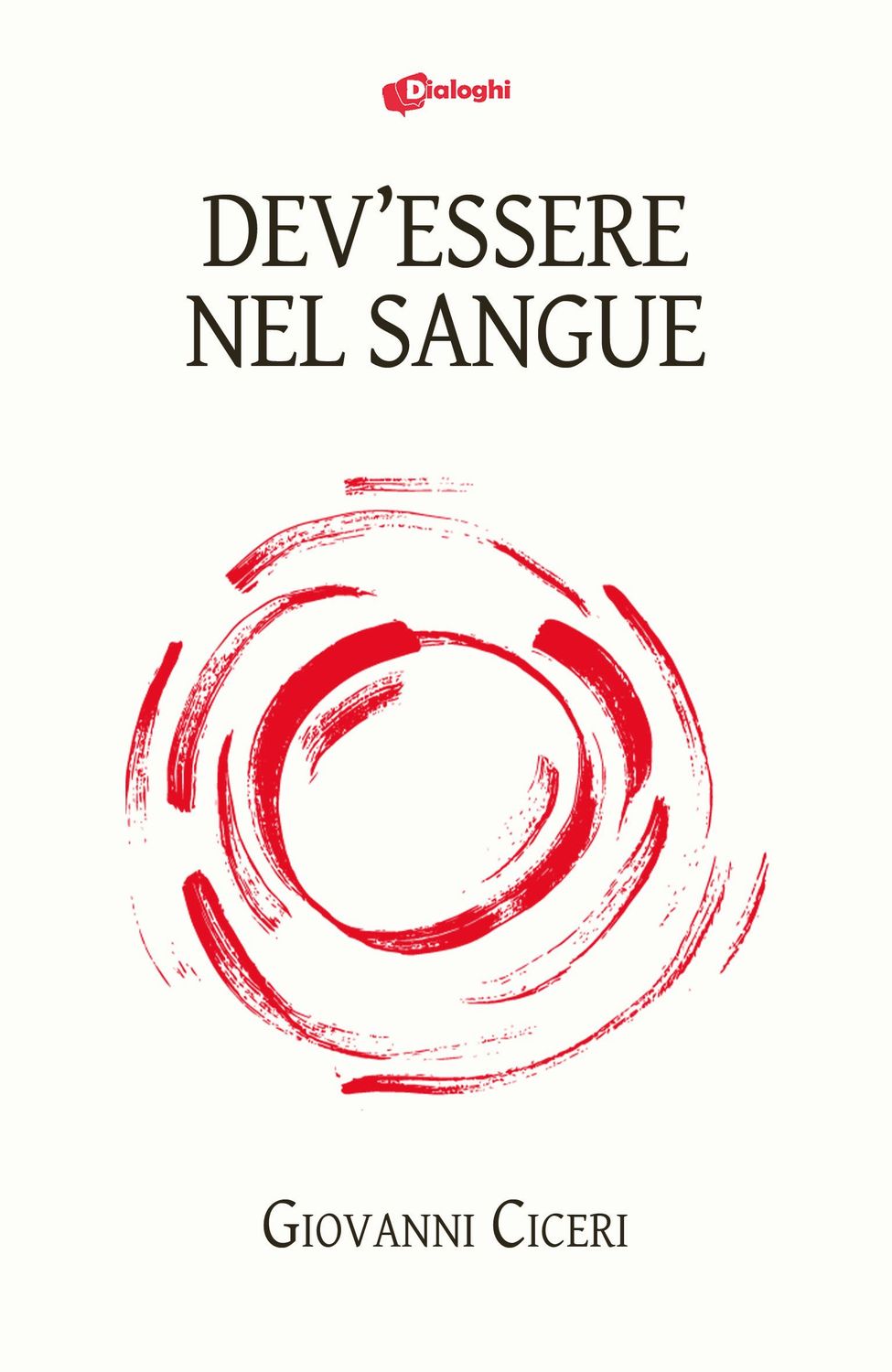 Dev’essere nel sangue