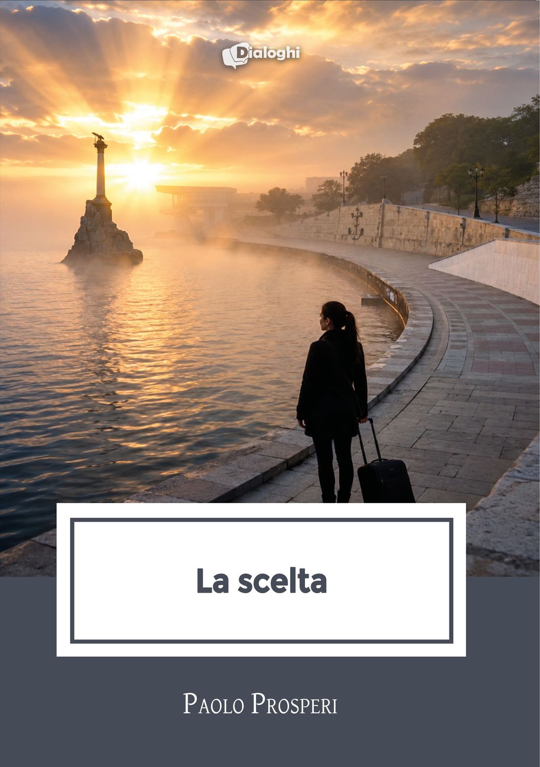 La scelta La scelta
