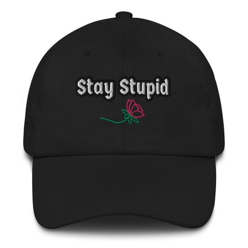 Stay Stupid Conservative Hoochie Daddy Hat