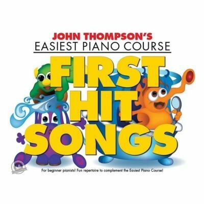 John Thompson&#39;s Easiest Piano Course: First Hit Songs