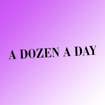 A Dozen A Day