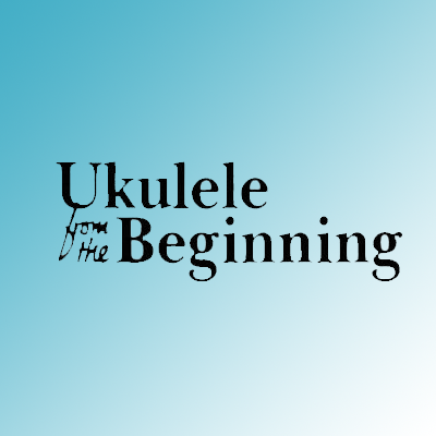 Ukulele From The Beginning