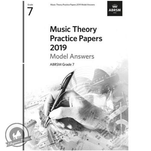 ABRSM Music Theory Practice Papers 2019 Model Answers: Grade 7