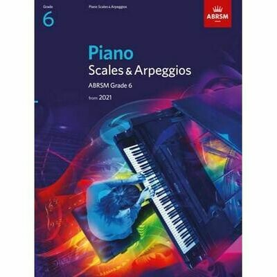 ABRSM Piano Scales &amp; Arpeggios, Grade 6 (from 2021)