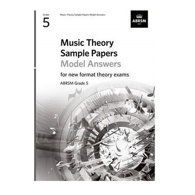 ABRSM Music Theory Sample Papers Model Answers (new 2020 format) - Grade 5