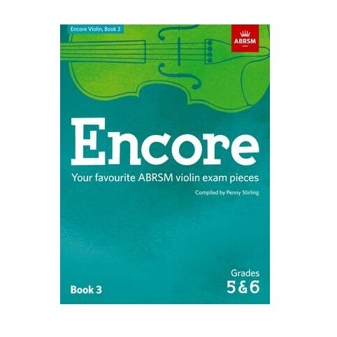 Encore: Violin Book 3 (Grades 5 &amp; 6)