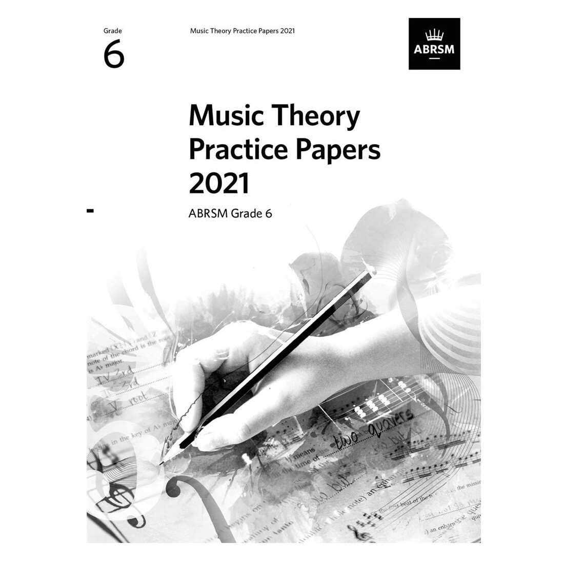ABRSM Music Theory Practice Papers 2021: Grade 6