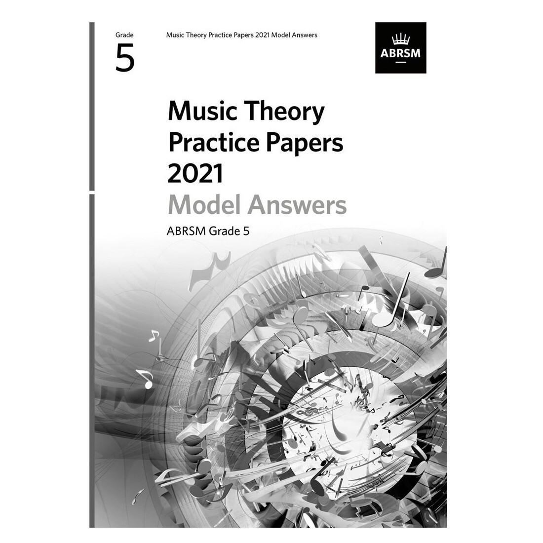 ABRSM Music Theory Practice Papers 2021 Model Answers: Grade 5