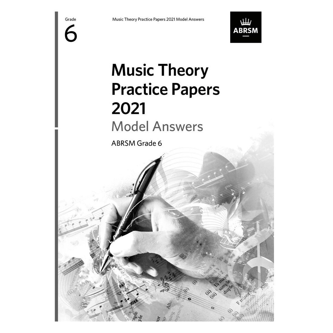 ABRSM Music Theory Practice Papers 2021 Model Answers: Grade 6