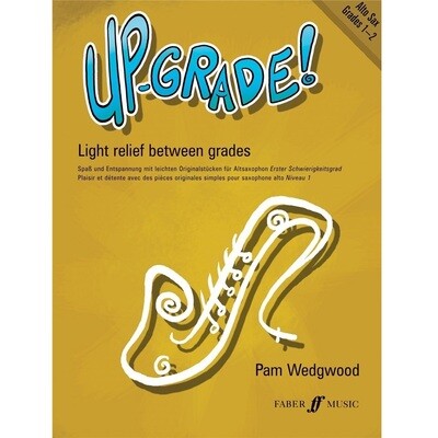 Up-Grade! Alto Saxophone Grades 1-2