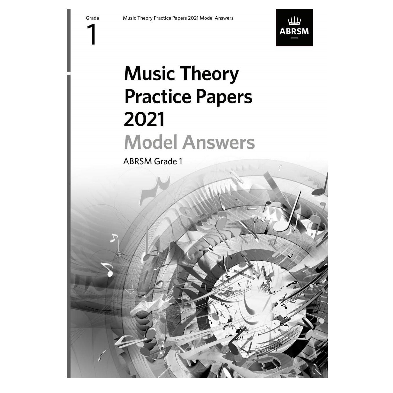 ABRSM Music Theory Practice Papers 2021 Model Answers: Grade 1